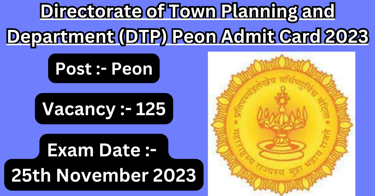 Directorate of Town Planning and Department (DTP) Peon Admit Card 2023