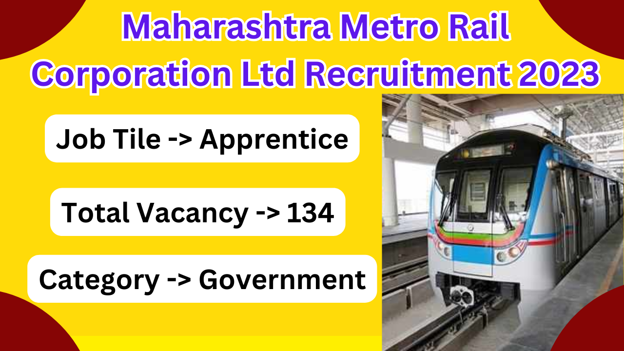 Maharashtra Metro Rail Corporation Ltd Recruitment 2023
