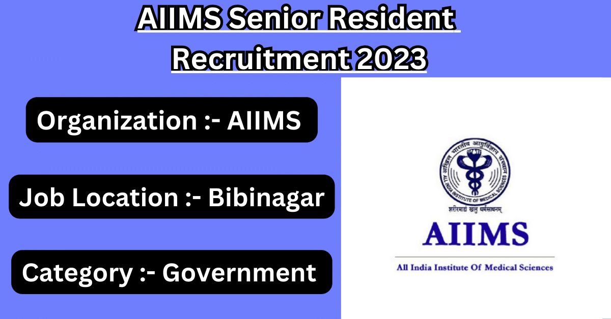 AIIMS Senior Resident Recruitment 2023