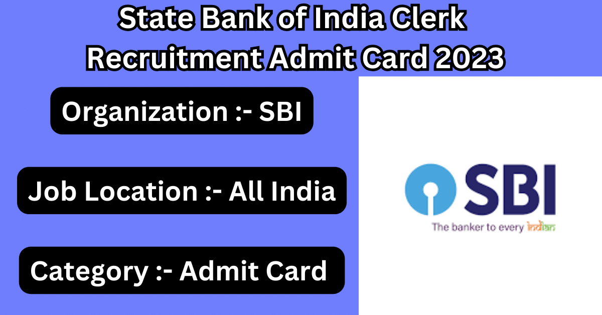 SBI Clerk Recruitment Admit Card 2023 