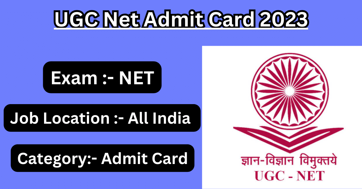 UGC Net Admit Card 2023
